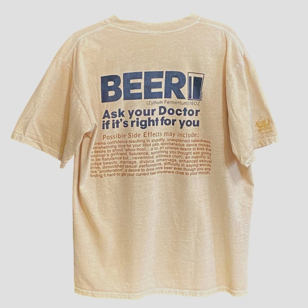 Crazy Shirts Beer Dyed T-Shirt Large Ask Your Doctor Funny Side Effects L